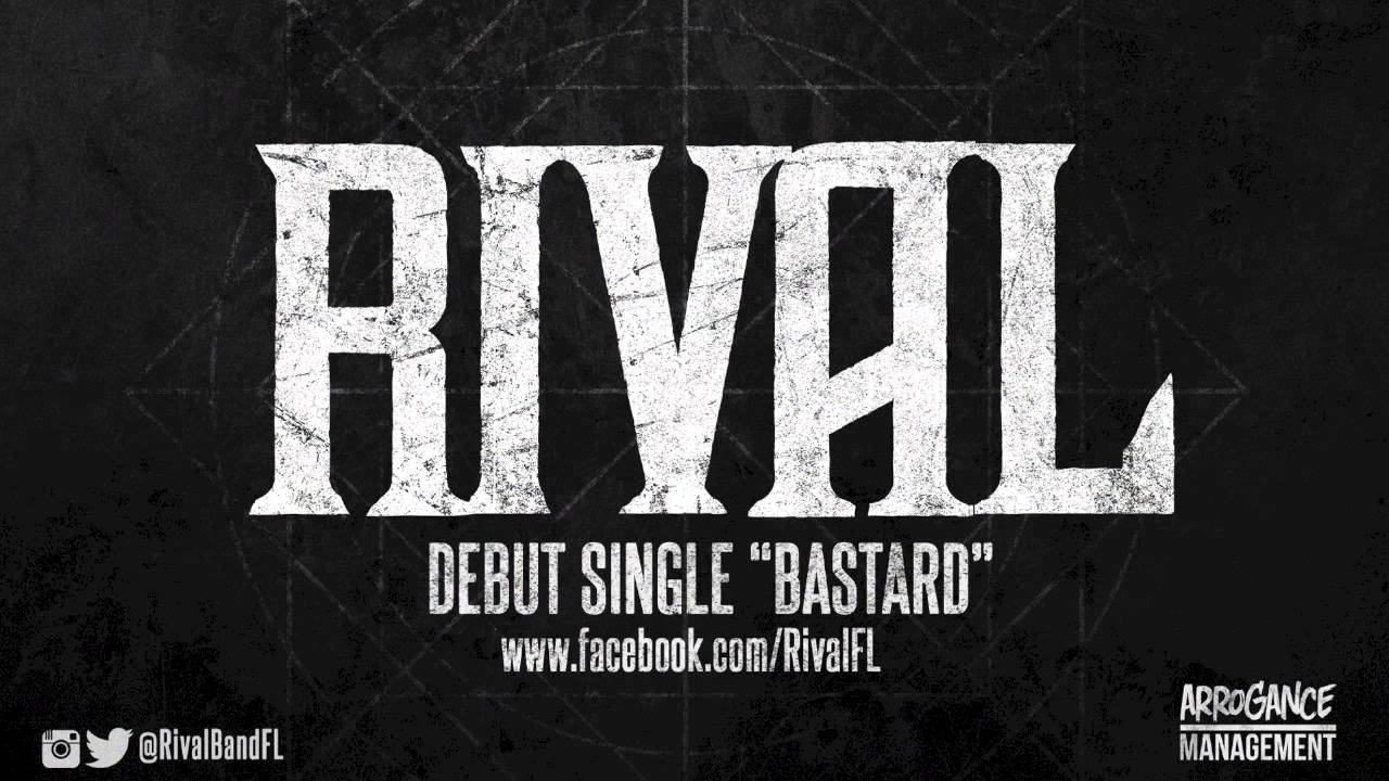 Rival - Bastard