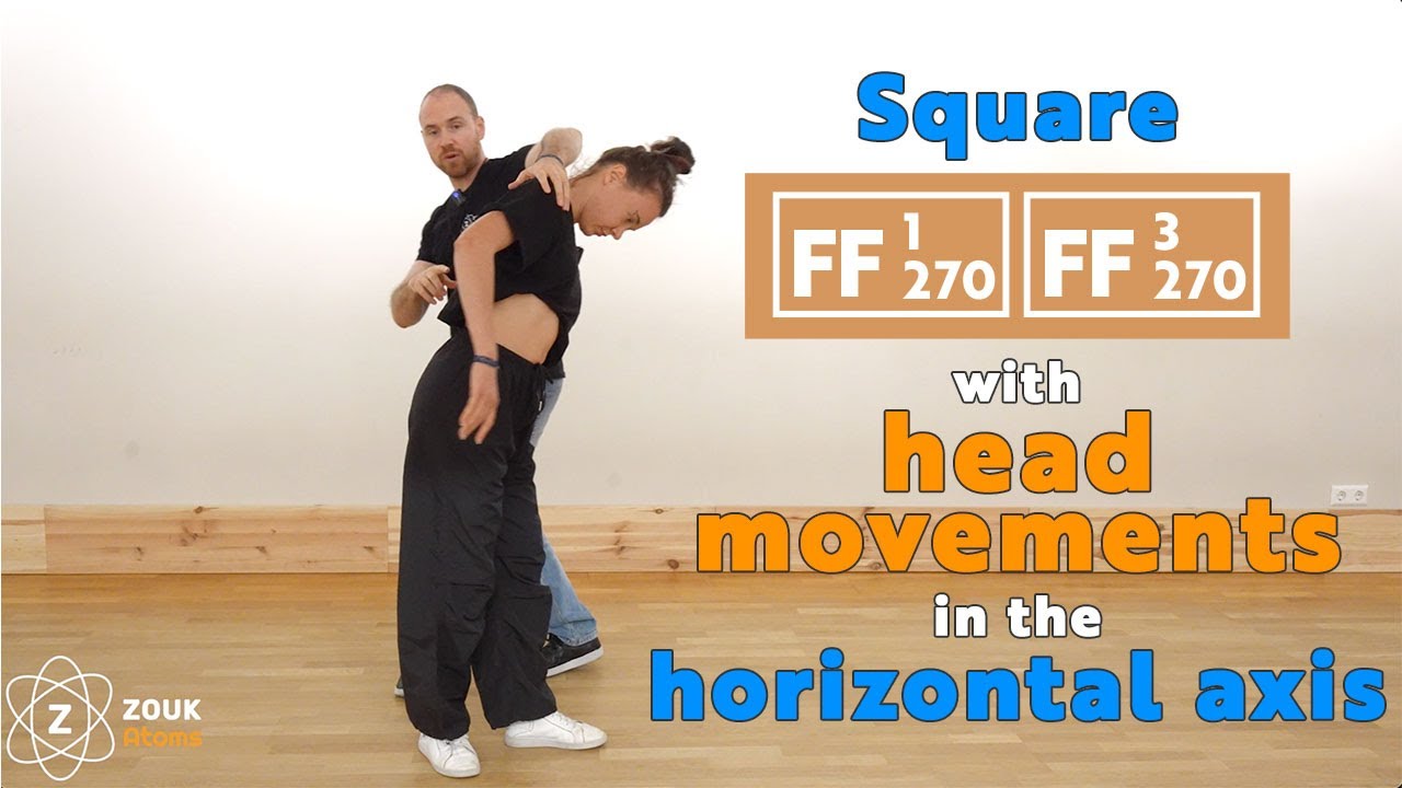 62. Square with FF-1-270 & FF-3-270 with head movements in the horizontal axis