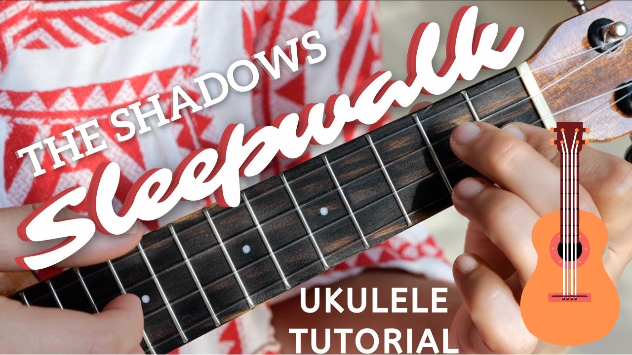 The Shadows - Sleepwalk Chilled Ukulele Instrumental Tutorial with Tab