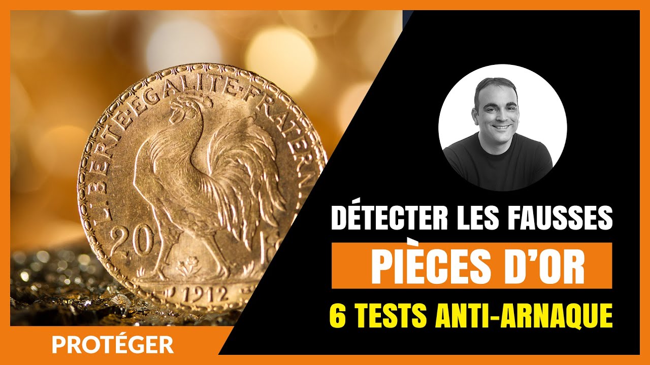6 tests ANTI-ARNAQUE pour détecter les fausses pièces d'or