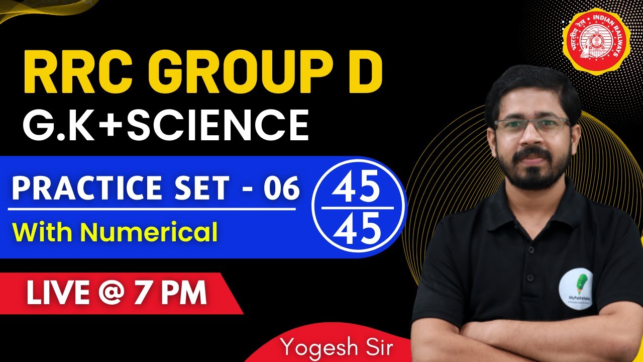 RRC Group D | G.k+Science | Practice Set 06 | Yogi Sir