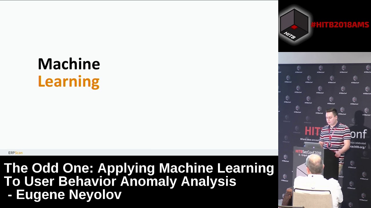 #HITB2018AMS D1T2 - Applying Machine Learning to User Behavior Anomaly Analysis - Eugene Neyolov