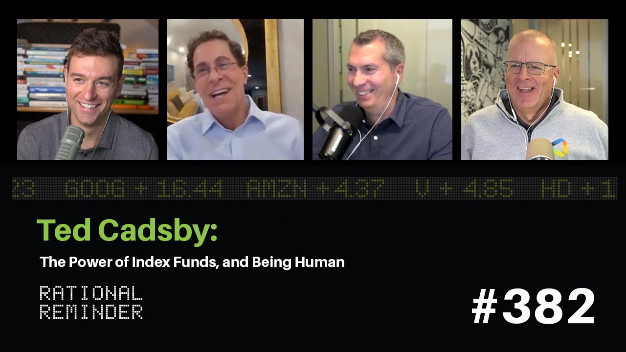 Ted Cadsby: The Power of Index Funds, and Being Human | Rational Reminder 382
