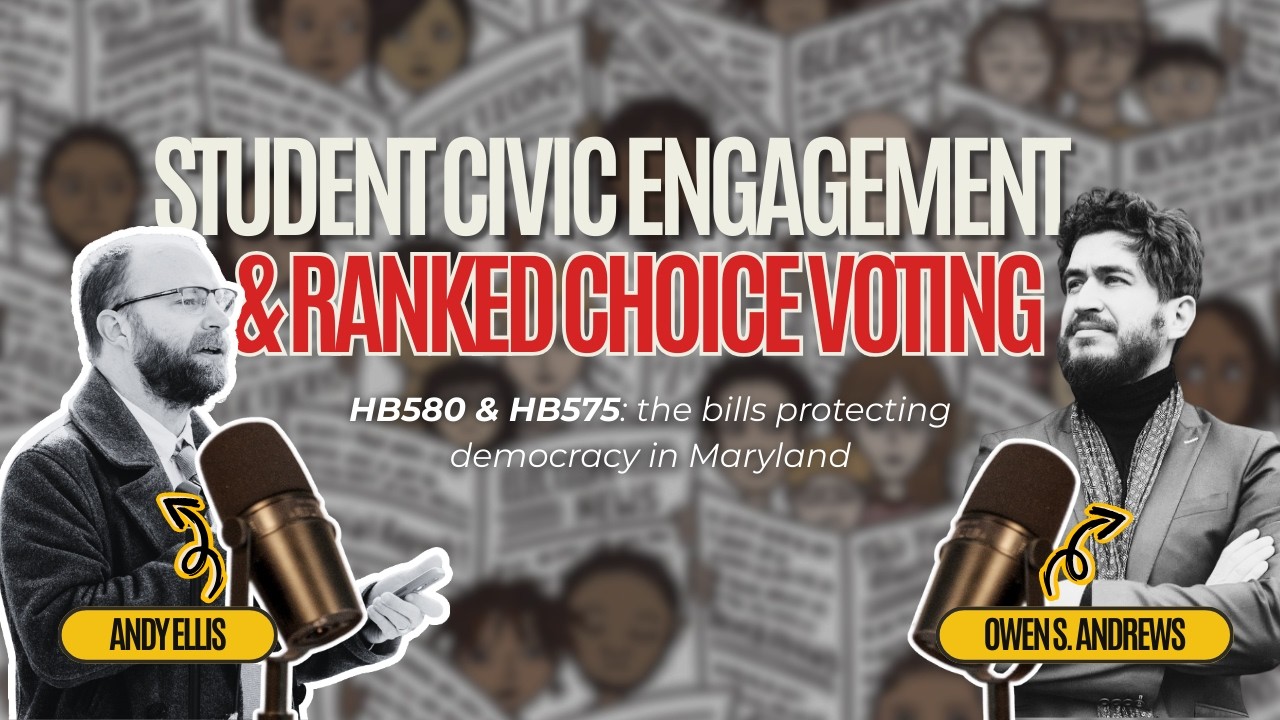 The 2 Bills Expanding Democracy in Maryland: RCV and Student Civic Engagement
