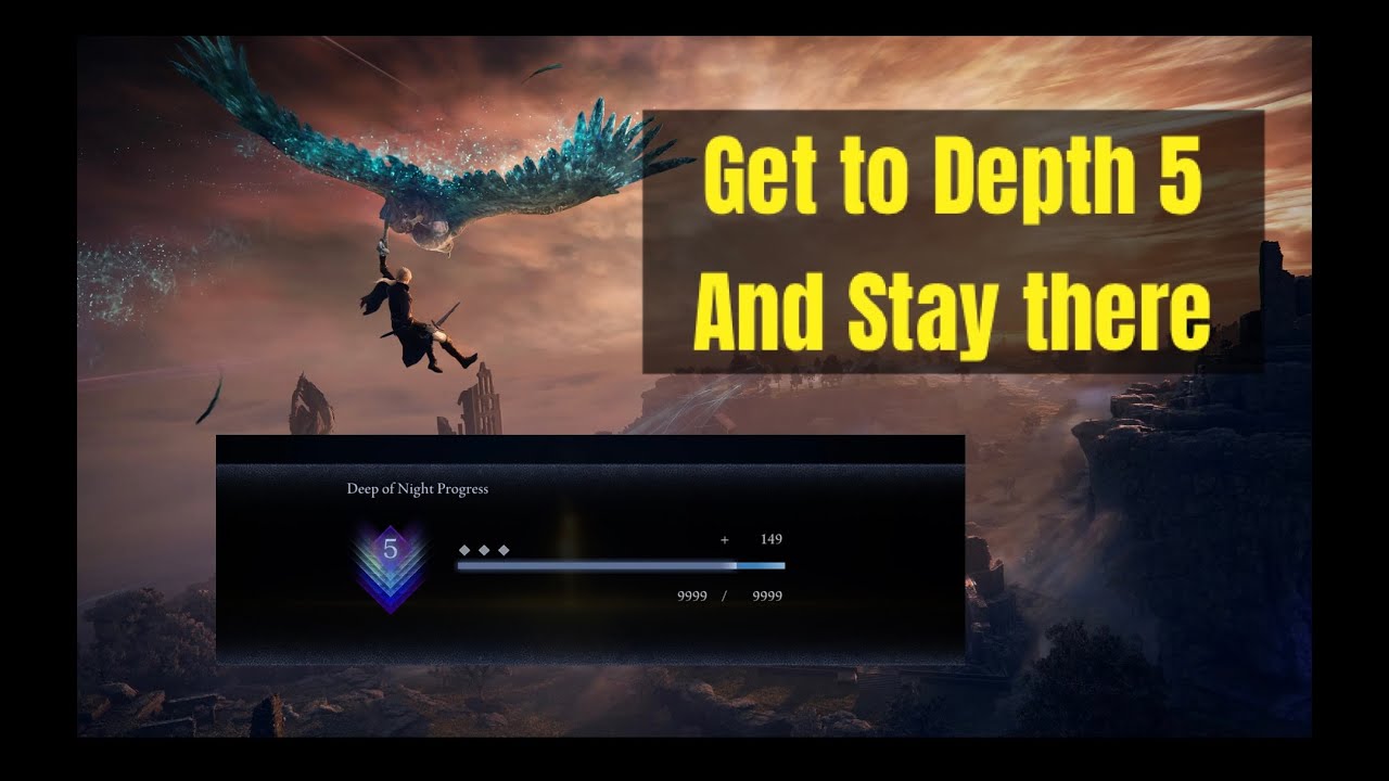Tips to get to Depth 5 and route the Deep (1) - Nightreign
