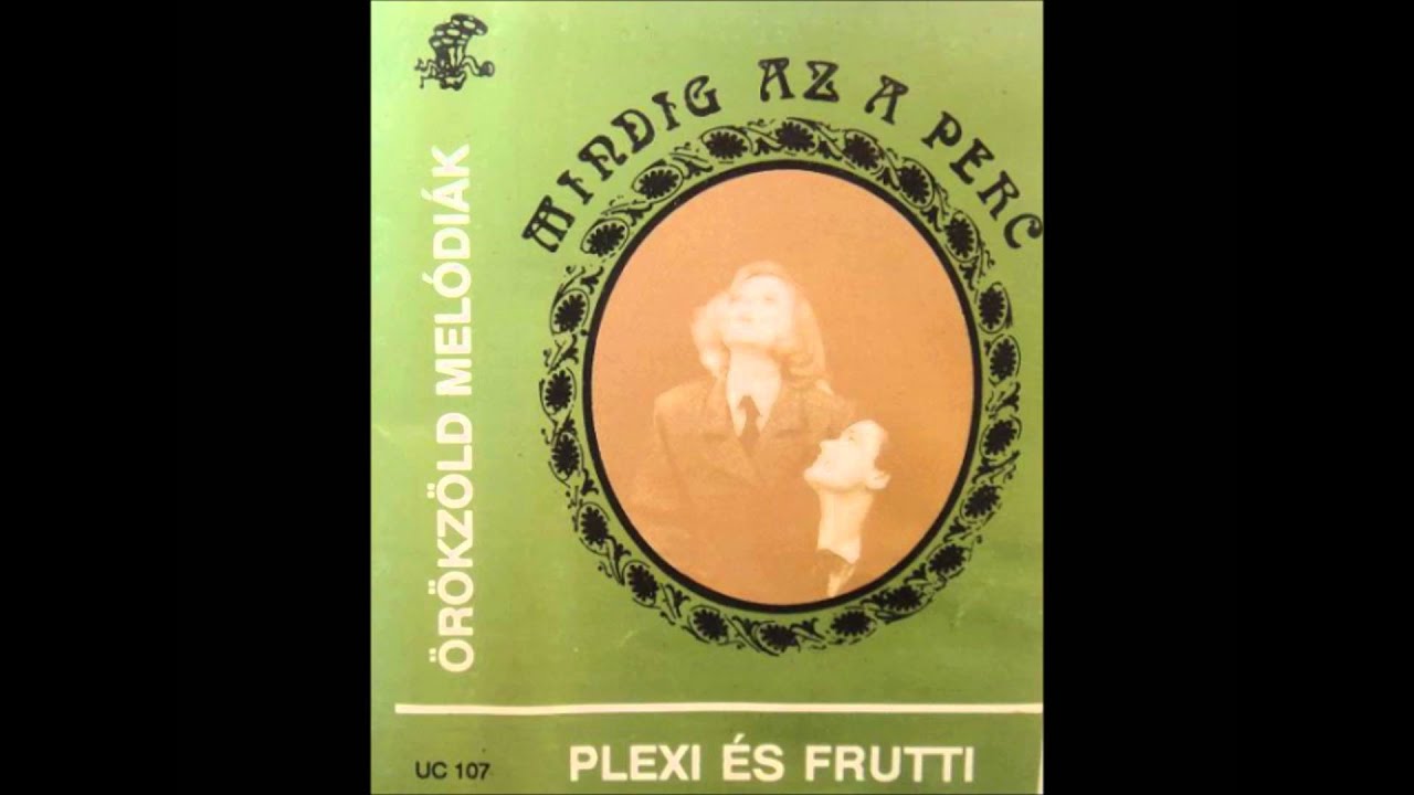 Plexi és Frutti - Van London, van Nápoly