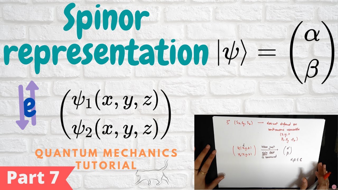 TWO component SPINOR for an Electron - Tutorial series on Spin [Part 7]