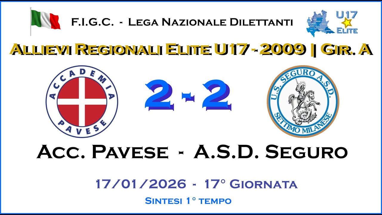 Accademia Pavese - ASD Seguro 1° Tempo | Allievi 2009 U17 - Camp. Regionale Elite Girone 