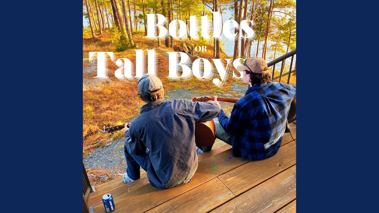 Bottles Or Tall Boys