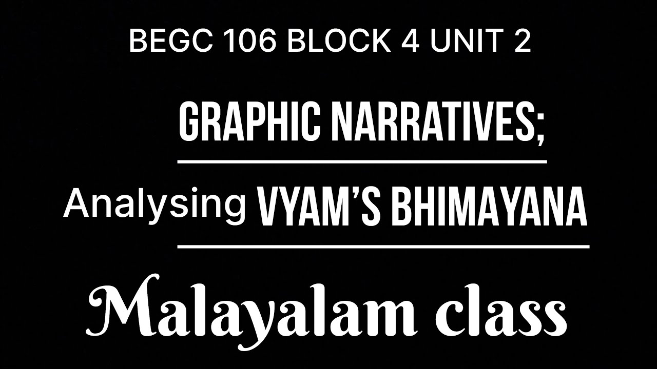 BEGC 106 Block4 Unit 2 Malayalam class/ Bhimayana 