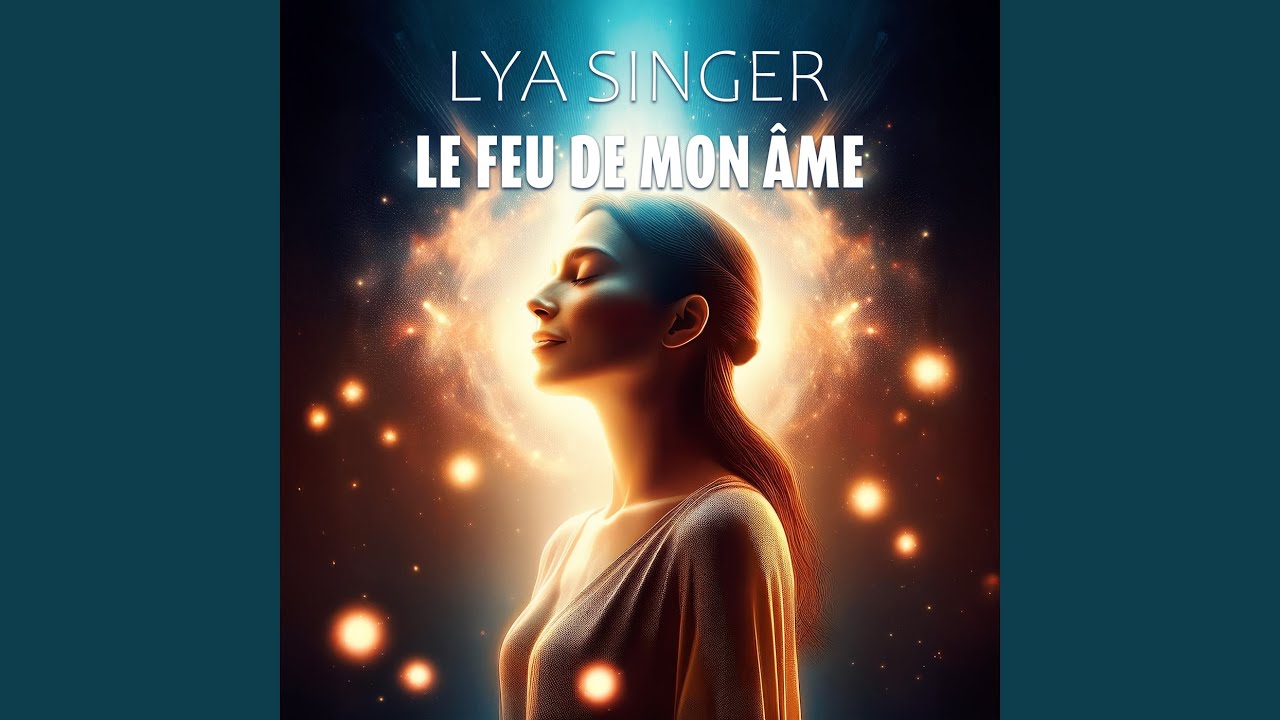 Le feu de mon &acirc;me