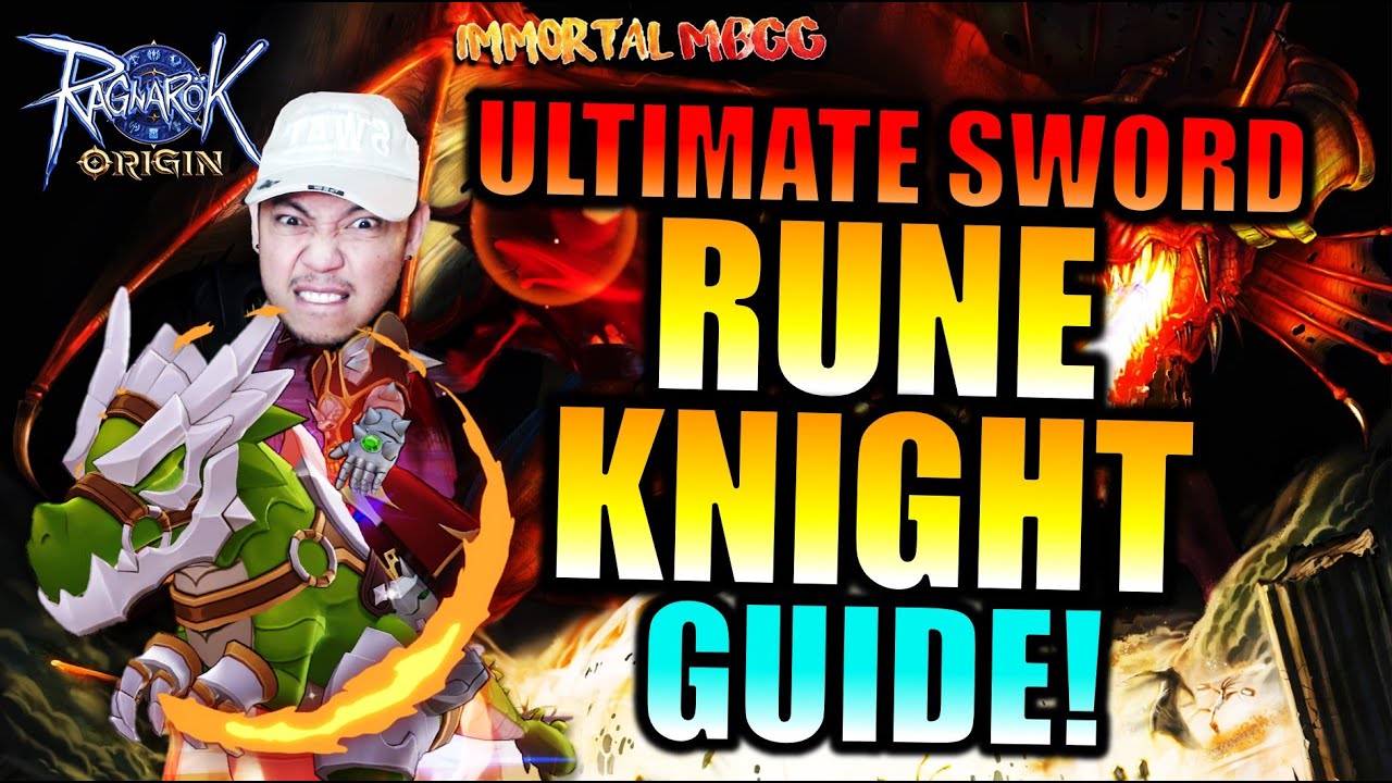THE ULTIMATE RUNE KNIGHT GUIDE!! - [SWORD] RAGNAROK ORIGIN