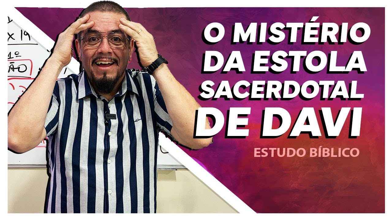 O Mistério da Estola Sacerdotal de Davi - Estudo Bíblico e Teológico