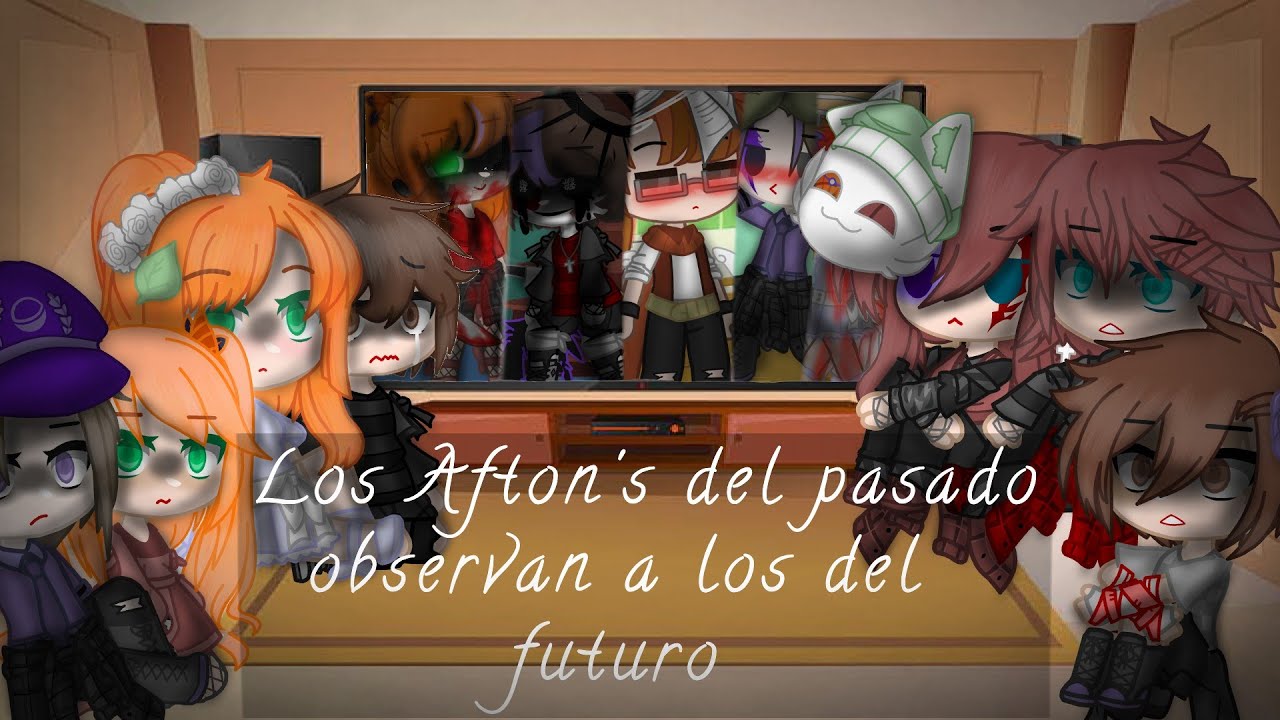 los Afton's del pasado observan a los del futuro || 1/2 || Polay_ Fnaf