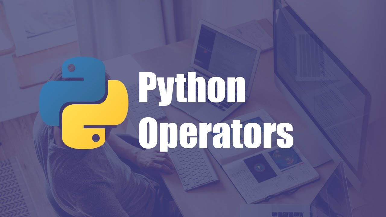 07- Python Operators | المعاملات في بايثون