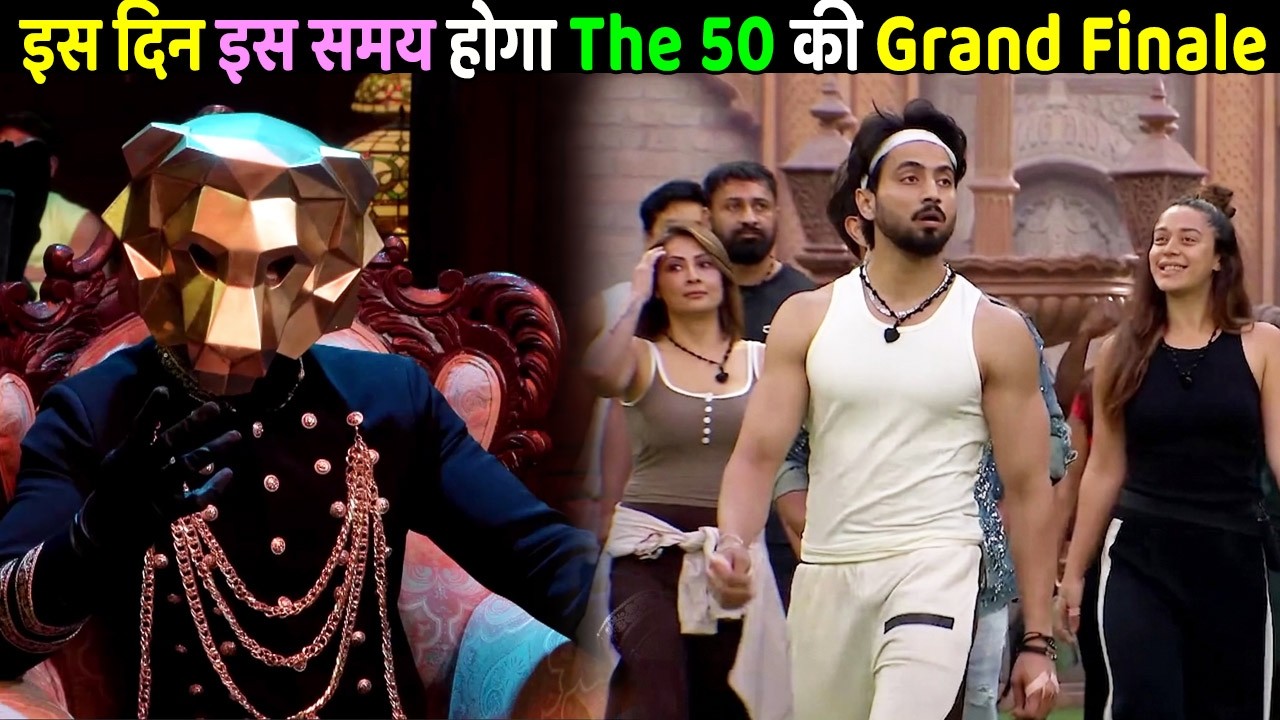 The 50 show Grand finale Date and Time got Revealed