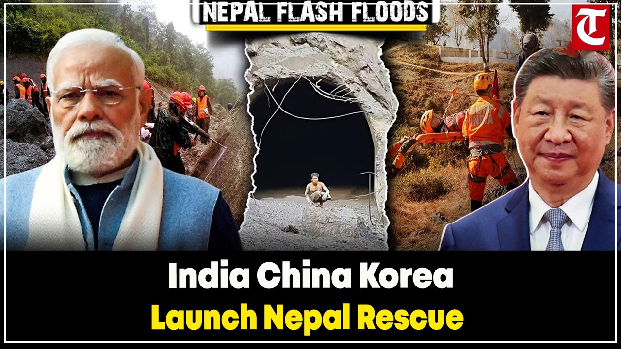 India, China and South Korea teams launch rescue operations amid Nepal flood catastrophe