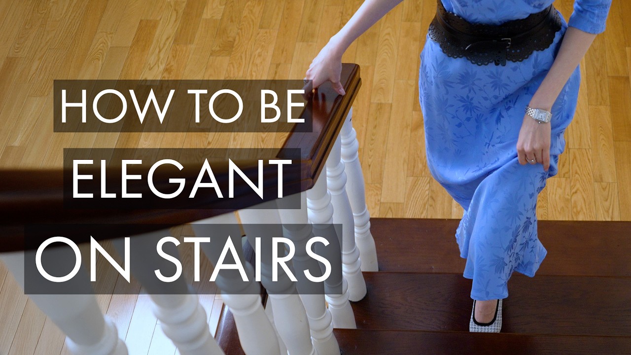 How to Walk Elegantly on Stairs: Going Up and Down with Grace
