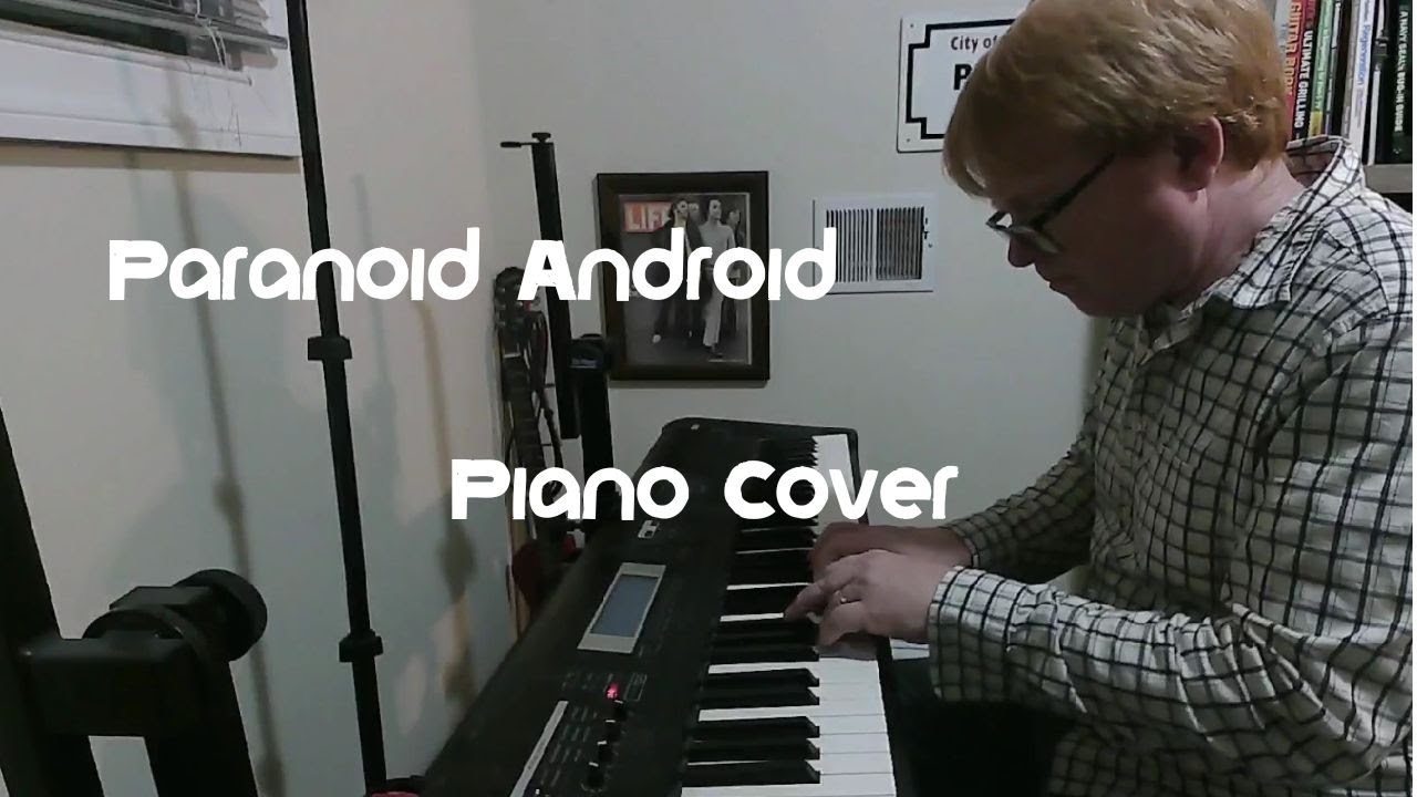 Paranoid Android - Radiohead Piano Cover