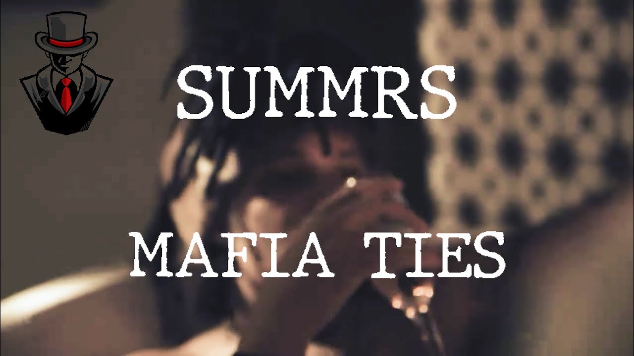 Summrs - Mafia Ties (unreleased) extedned