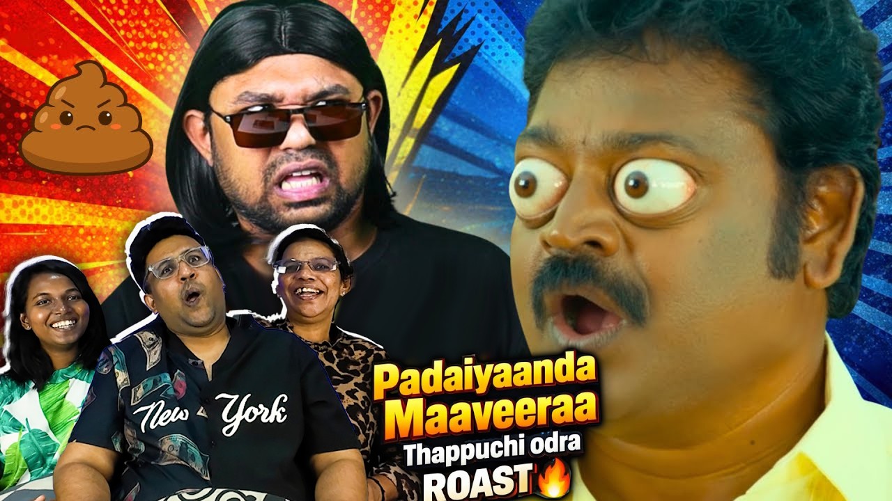 Padaiyaanda Maaveeraa ROAST Reaction 🔥 😂 | Ramstk Family@Themondyshow