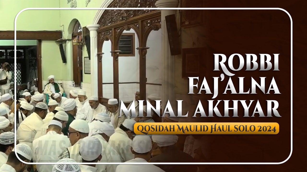 Robbi Fajalna Minal Akhyar - Qosidah di Maulid Haul Solo 2024