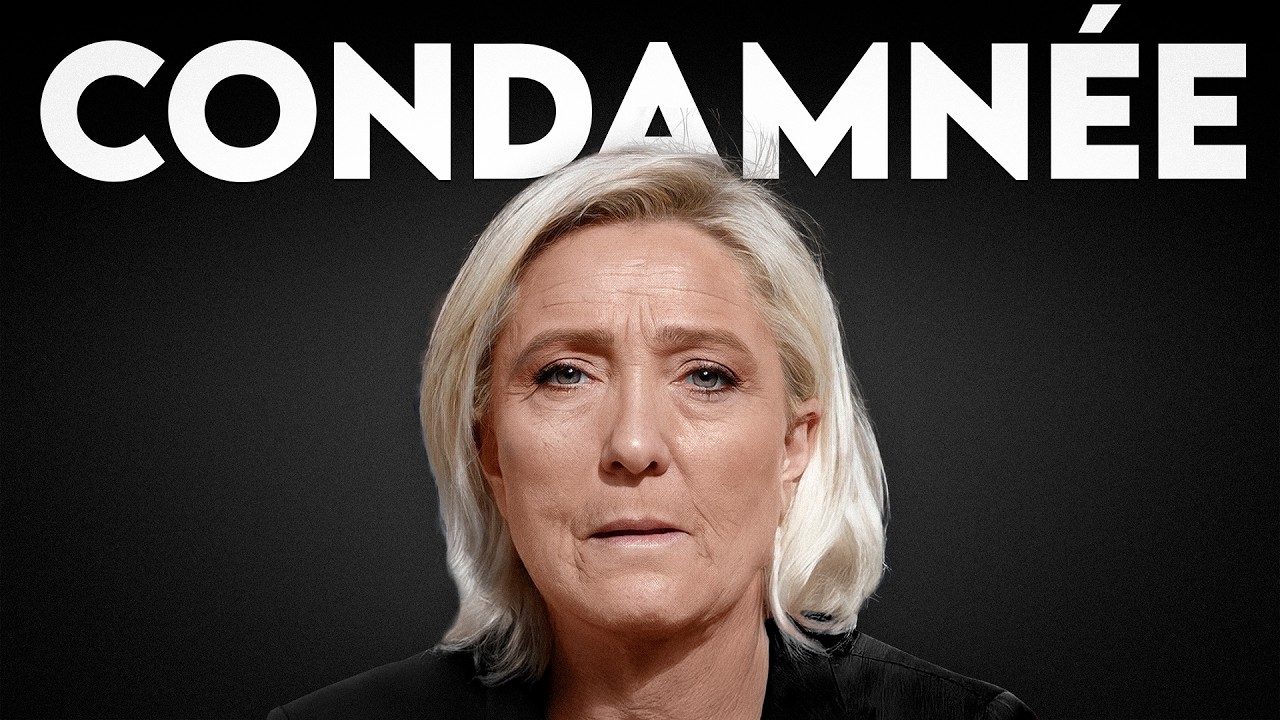 Marine Le Pen condamnée, la vidéo pour comprendre présidentielle, conséquences…)