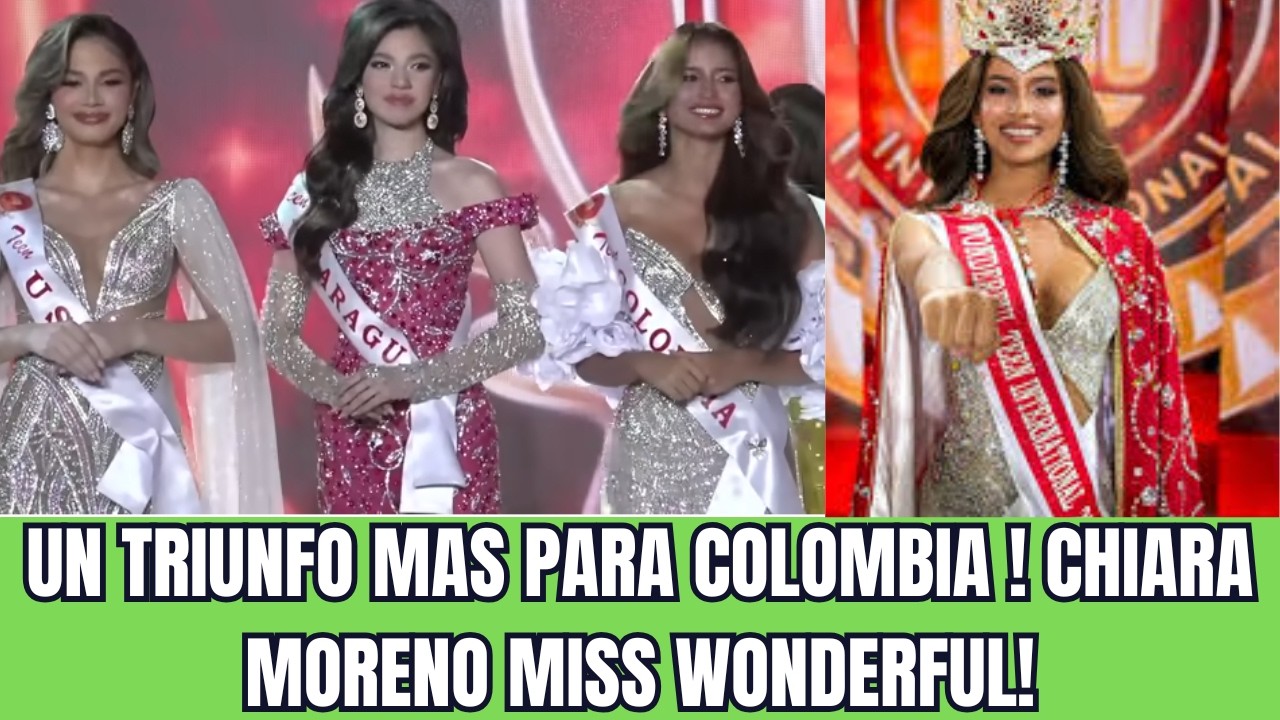 COLOMBIA CELEBRA: CHIARA SOFIA MORENO BUENO ES LA NUEVA MISS WONDERFUL TEEN INTERNATIONAL 2026