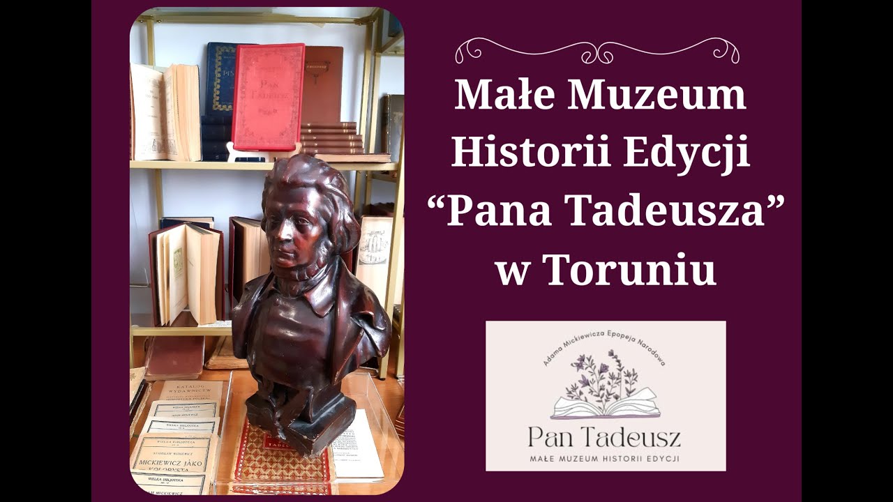 Małe Muzeum Historii Edycji Pana Tadeusza w Toruniu