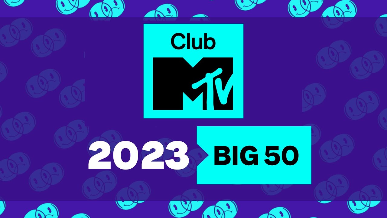 Club MTV's Big 50 of 2023 (MTV Music UK)