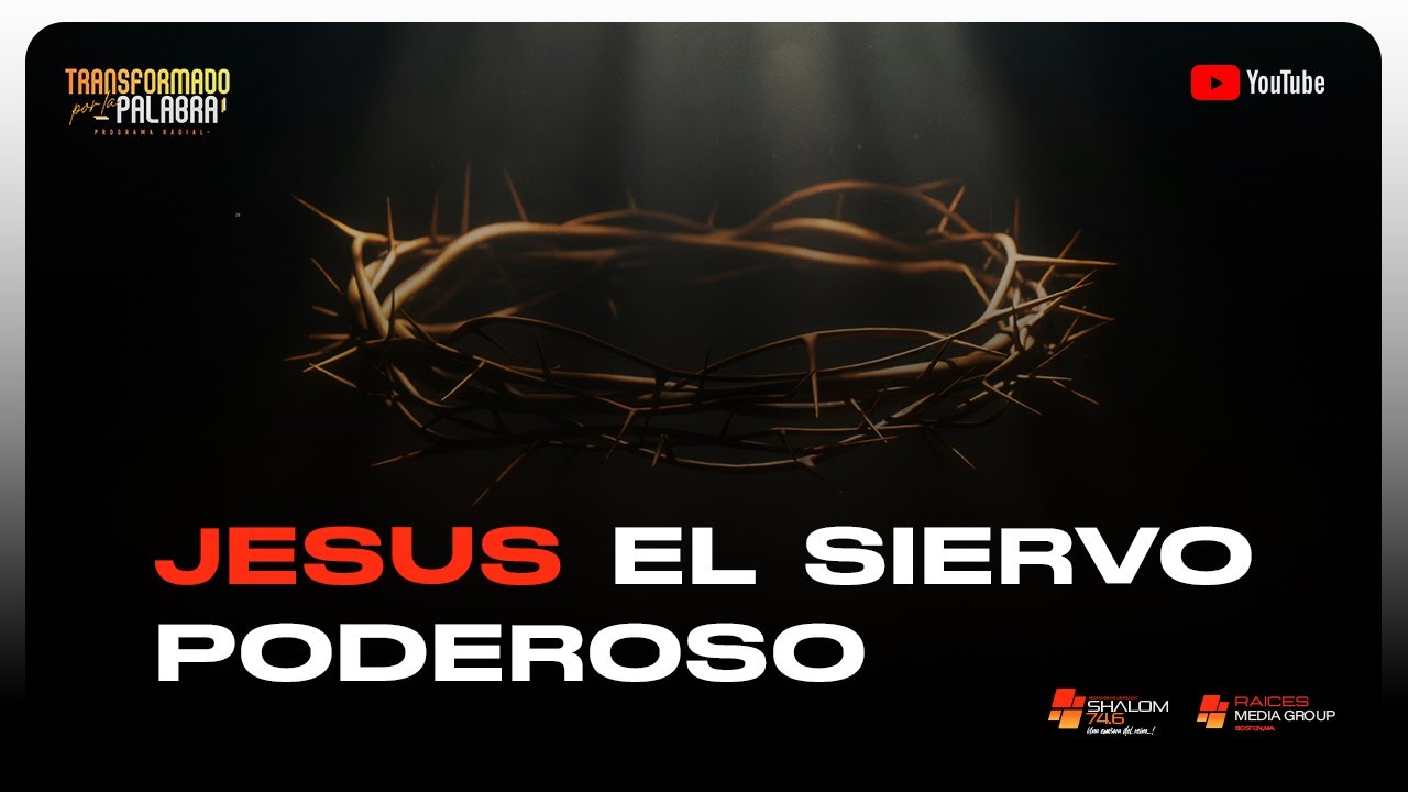 JESUS EL SIERVO PODEROSO