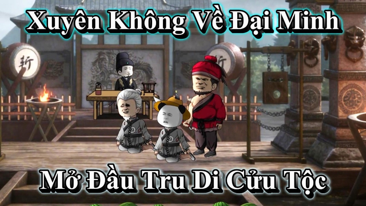 Full Version | Xuyên Không Về Đại Minh -  | Người Xa Lạ Vietsub