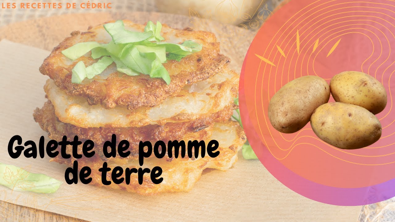 Galette de pomme de terre recette facile et rapide. Recette Alsacienne de Grumberkiechle