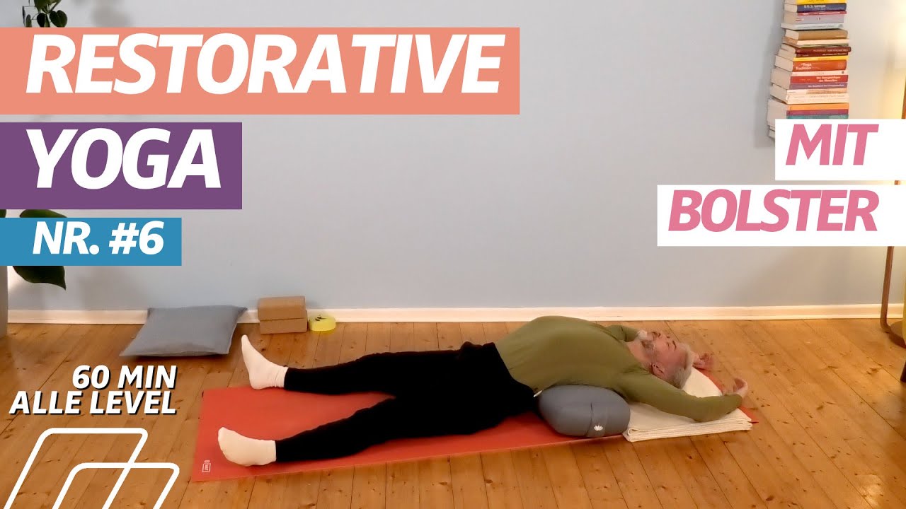⏰ 60:00 Minuten | Yoga mit Bolster | Regenerieren | Lösung finden | Restorative Yoga