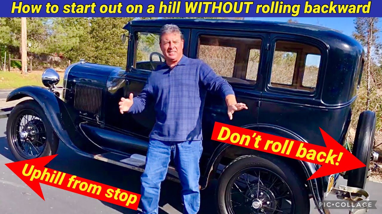 Manual transmission: How to start out on a hill WITHOUT rolling backwards- Ford Model A style