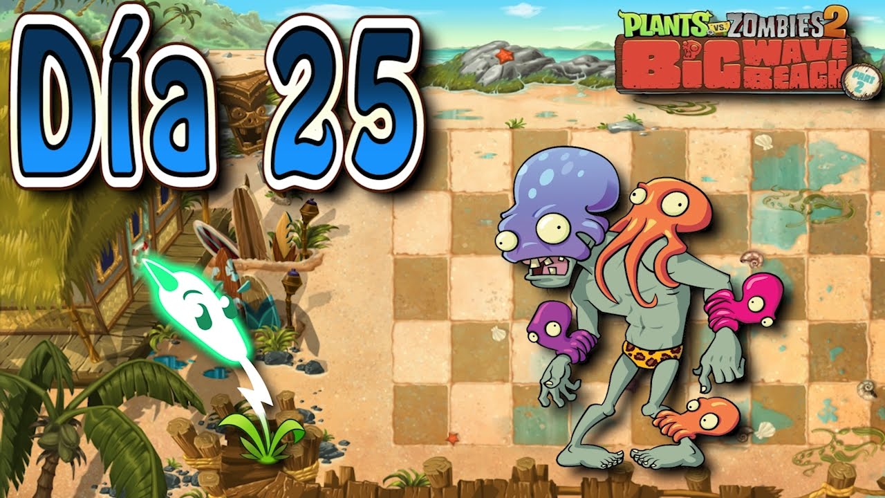 Plants vs Zombies 2: La Playa de la Gran Ola: Día 25 - Español - HD