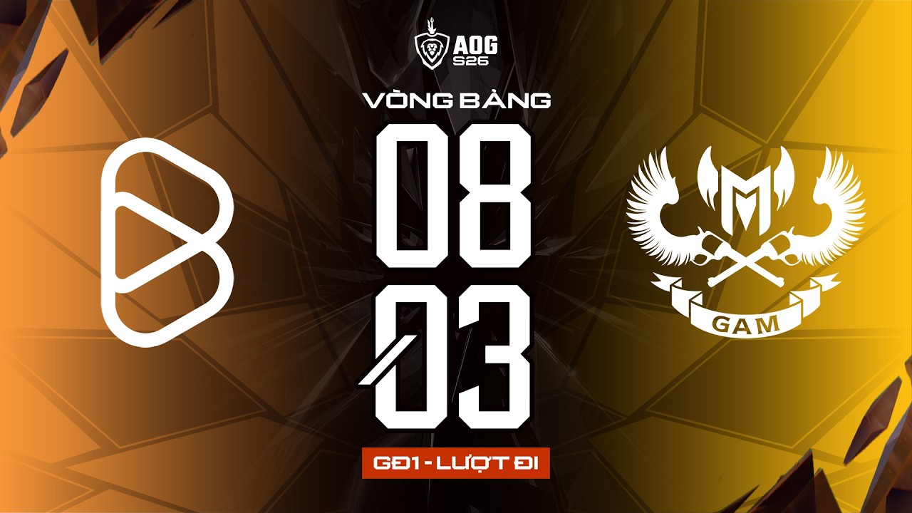 BOX GAMING VS GAM ESPORTS | GIAI ĐOẠN 1 - VÒNG BẢNG | ĐTDV MÙA XUÂN 2026 (NGÀY 08/03)