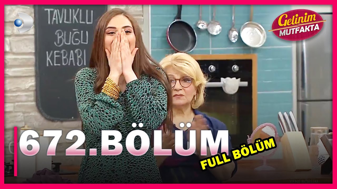 Gelinim Mutfakta - 672.Bölüm - Full Bölüm - 30.03.2021