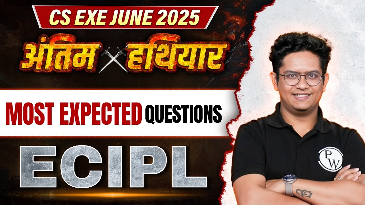 ECIPL | Most Expected Questions🔖| CS Exe June 2025 🔥