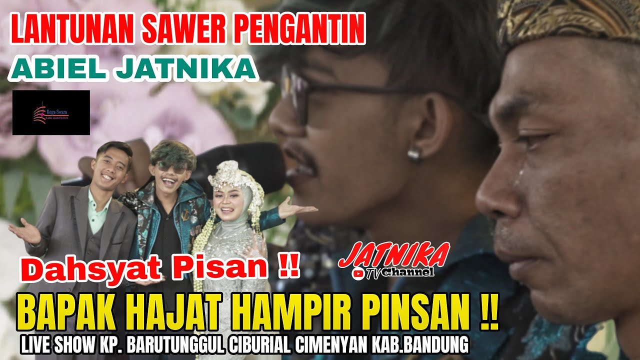 BAPAK HAJAT HAMPIR PINSAN DENGAR LANTUNAN SAWER PENGANTIN/ LIVE SHOW ABIEL JATNIKA/ KP BARUTUNGGUL