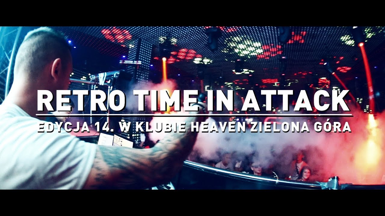 Retro Time In Attack #14 - Heaven Zielona Góra