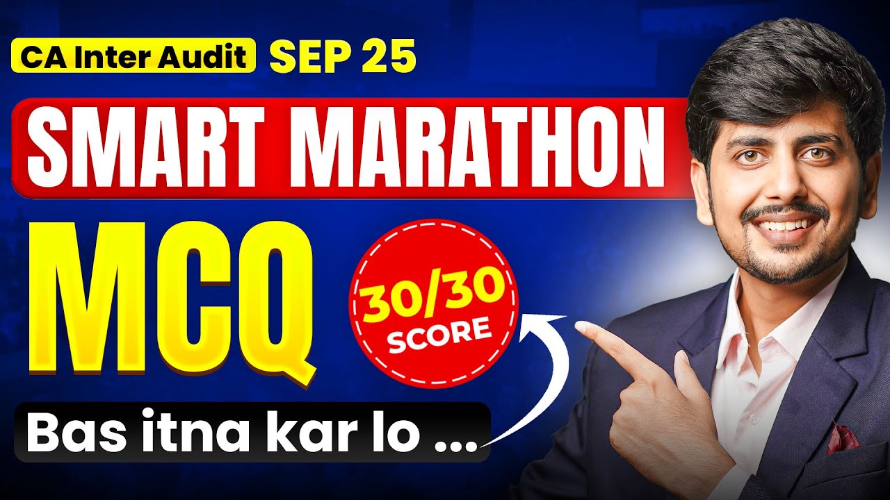 Increase 20 marks with Exam Orineted MCQ Marathon | CA INTER AUDIT | Saksham Jain | Sep 25