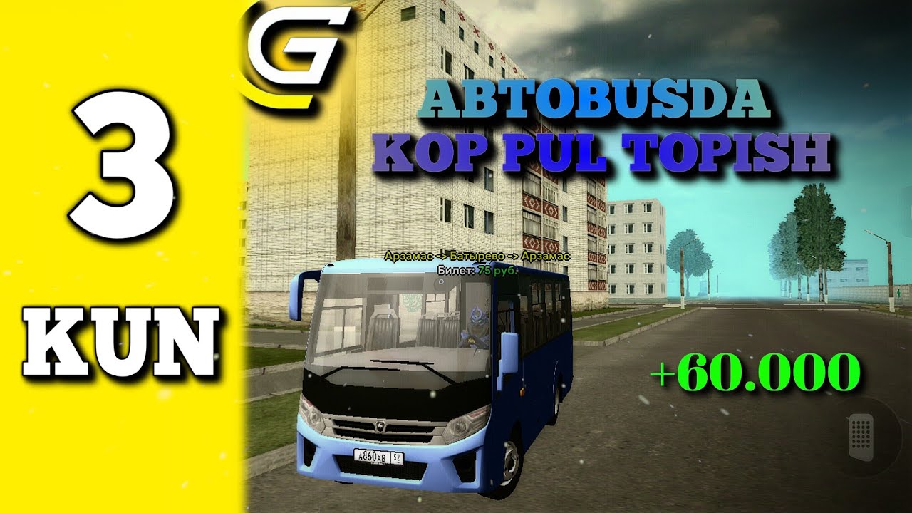 GRAND MOBILE 🇺🇿 3-KUN ENG KOP PUL TOPADIGON ISH AVTOBUS ISHI