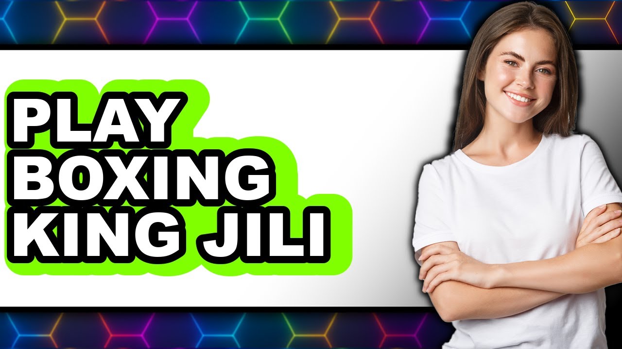 How to Play Boxing King Jili (Only Way)