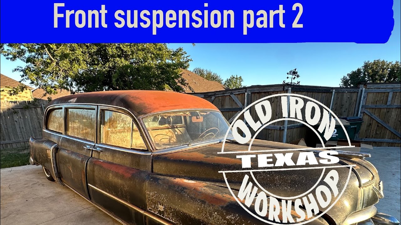 ЧАСТЬ 8 Возрождение Cadillac Hearse 1950 года. Создайте свою собственную переднюю подвеску.