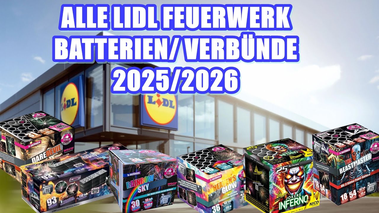 LIDL FEUERWERK 2025/2026 I alle Batterien + Verbünde I Pyro Man