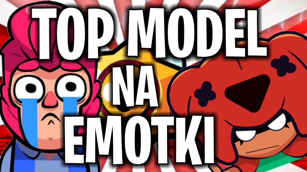 Zagrałem Z Widzami Top Model Na Emotki! - Brawl Stars Polska