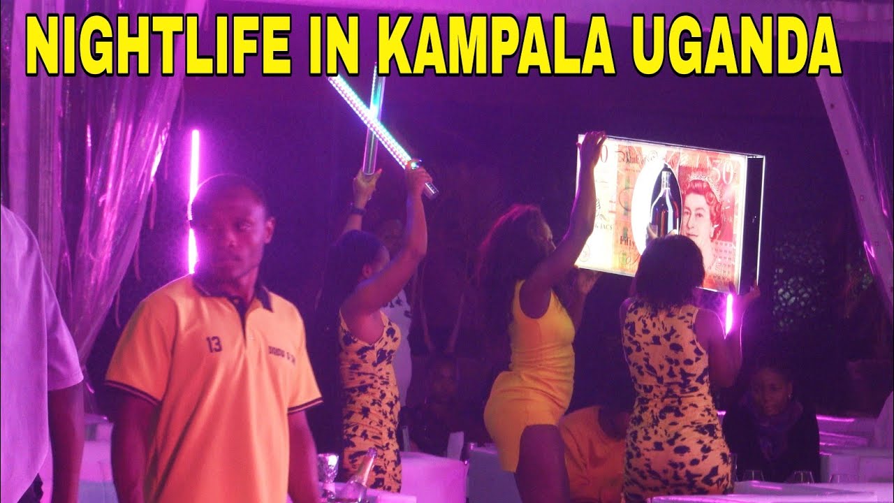 Nightlife In Kampala Uganda Is Crazy Next To None #nightlife
