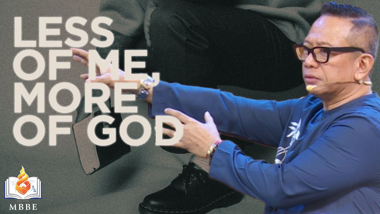 Less of Me, More of God - Ptr. Joey Sauco