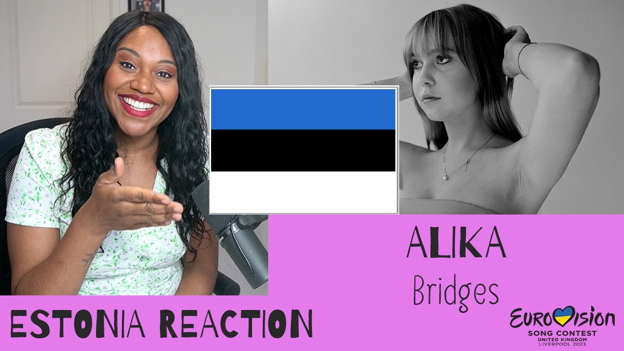ESTONIA EUROVISION 2023 REACTION | ALIKA - BRIDGES